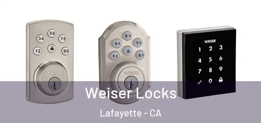  Weiser Locks Lafayette - CA